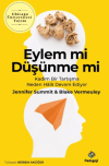 Eylem Mi Düşünme Mi