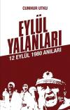 Eylül Yalanları 12 Eylül 1980 Anıları