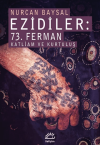 Ezidiler: 73. Ferman Katliam ve Kurtuluş