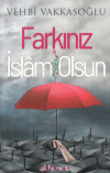 Farkınız İslam Olsun