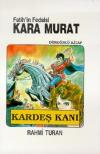 Fatih'in Fedaisi Kara Murat 4-Karde