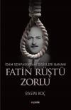 Fatin Rüştü Zorlu-İdam Sehpasındaki