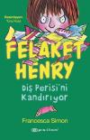 Felaket Henry Diş Perisini Kandırıyor
