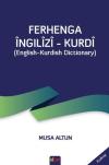 Ferhenga İngilizi Kurdi - English - Kurdish Dictionary (Ciltli)
