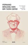 Fernand Braudel'den Bir Tarih Dersi