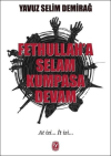 Fethullah'a Selam Kumpasa Devam