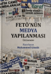 FETÖ'nün Medya Yapılanması (Ciltli)