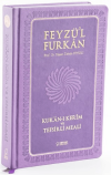 Feyzü'l Furkan Kur'an-ı Kerim ve Tefsirli Meali (Orta Boy - Mushaf ve Meal - Ciltli) Lila