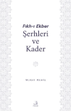 Fıkh-ı Ekber Şerhleri ve Kader