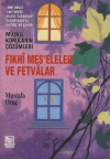 Fıkhi Mes’eleler ve Fetvalar