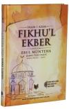 Fıkhul Ekber - Ebul Münteha Şerhi Tercümesi (Ciltli)