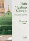 Fıkıh Mezhep Sünnet - Hanefi Fıkıh Teorisinde Peygamber'in Otoritesi