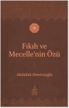 Fıkıh ve Mecelle'nin Özü