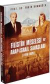 Filistin Meselesi ve Arap-İsrail Savaşları (Ciltli)
