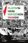 Filistin'in Yıkımı Yeryüzünün Yıkımıdır