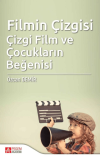 Filmin Çizgisi Çizgi Film ve Çocukların Beğenisi