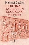 Fırtına Tanrısı'nın Çocukları - Hitit Destanı
