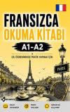 Fransızca Okuma Kitabı A1 - A2 - Dil Öğreniminde Pratik Yapmak İçin
