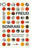 Freud ve Sonrası - Modern Psikanalitik Düşüncenin Tarihi