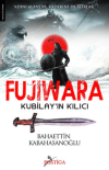 Fujiwara - Kubilay’ın Kılıcı
