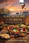 Gastronomi ve Turizm - Yeni Trendler Yeni Fırsatlar