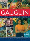 Gauguin - 500 Görsel Eşliğinde Yaşamı ve Eserleri (Ciltli)
