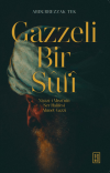 Gazzeli Bir Sufi - Niyazi-i Mısri’nin Ser Halifesi Ahmed Gazzi