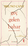 Geç Gelen Bahar - printemps tardif (Ciltli)