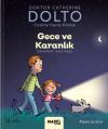 Gece ve Karanlık - MDR Çocuk Psikoloji Serisi 4 (Ciltli)