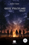 Gece Yolcuları - Geçit