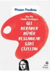 Gel Beraber Büyük Ressamlar Gibi Çizelim