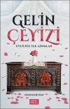 Gelin Çeyizi-Evliliğe İlk Adımlar