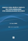 Gençlik ve Spor, Kültür ve Turizm ile Milli Eğitim Müdürlerinin Spor Farkındalıklarının İncelenmesi