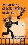 Gerçek Hayattan Kesitler 1