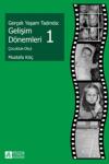 Gerçek Yaşam Tadında: Gelişim Dönemleri 1 - Çocukluk - Okul