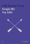 Gergin Bir Yay Gibi