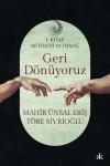 Geri Dönüyoruz - Mitoloji ve İnanç 1. Kitap