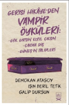 Gerisi Hikaye’den Vampir Öyküleri