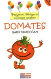 Geziyorum, Görüyorum Üretimden Tüketime: Domates