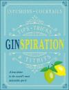 Ginspiration: Infusions Cocktails (Ciltli)