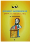 Gıringiya Xwerezkarıye - Çiroka Alexander Graham Bell