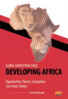 Global Competition Stage - Developıng Africa - Opportunities, Threats, Competitors Case Study Türkiye