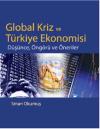 Global Kriz ve Türkiye Ekonomisi - Düşünce Öngürü ve Öneriler