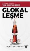 Glokalleşme  Göstergelerle Kurulan Yeni Dünya