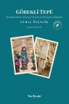 Göbekli Tepe 2.Kitap - Kozmik Doğuş Kutsal Evlilik ve Ölümden Dirilişe