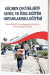 Göçmen Çocukların Genel ve Özel Eğitim Ortamlarında Eğitimi