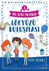 Gökyüzü Buluşması: Akıl Almaz Maceralar-3