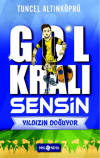 Gol Kralı Sensin 1 - Yıldızın Doğuyor