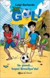 Gol! - Ve Şimdi Hepsi Brezilya'da (Ciltli)