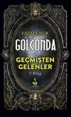 Golconda 3.Kitap-Geçmişten Gelenler